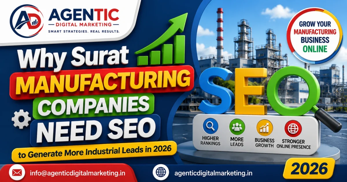 Why Surat Manufacturing Companies Need SEO to Generate More Industrial Leads in 2026 with SEO Services in Surat
