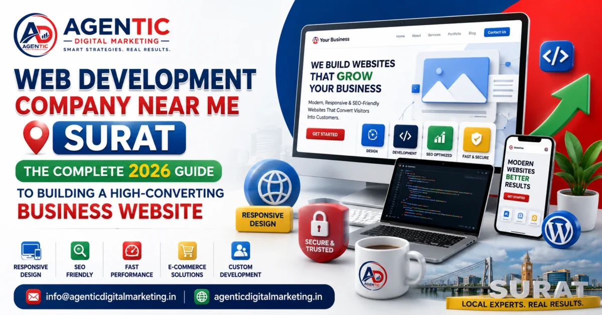 Web Development Company Near Me Surat: The Complete 2026 Guide to Building a High-Converting Business Website 2 Web Development Company Near Me Surat – Complete 2026 Guide to Building a High-Converting Business Website by Agentic Digital Marketing